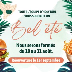 HOLY BUN-vacances aout 2026