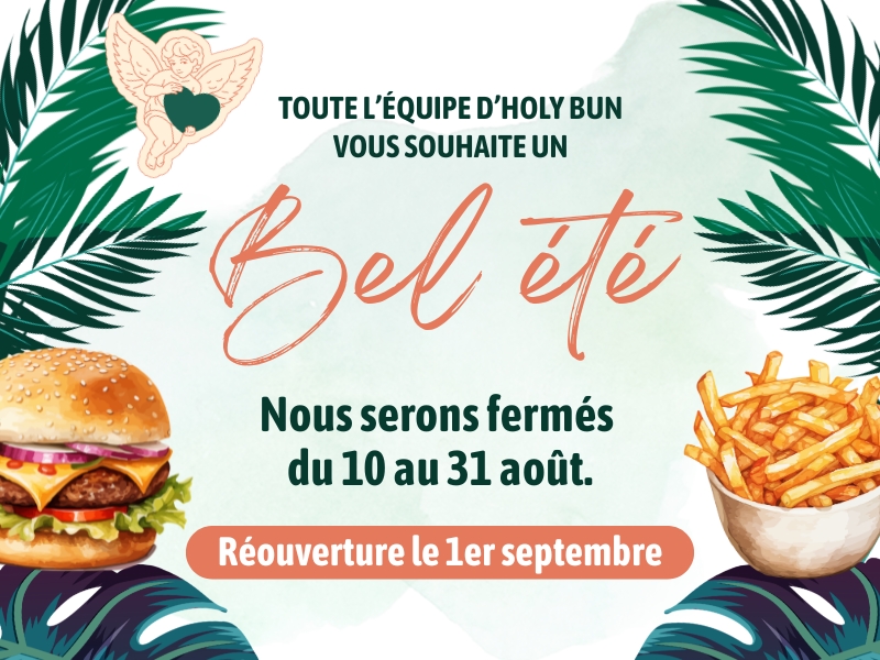 HOLY BUN-vacances aout 2026